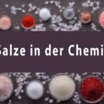 Beispiele für Salze in der Chemie